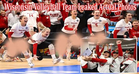 wisconsin volleyball leaked full|Wisconsin womens volleyball team private photos,。